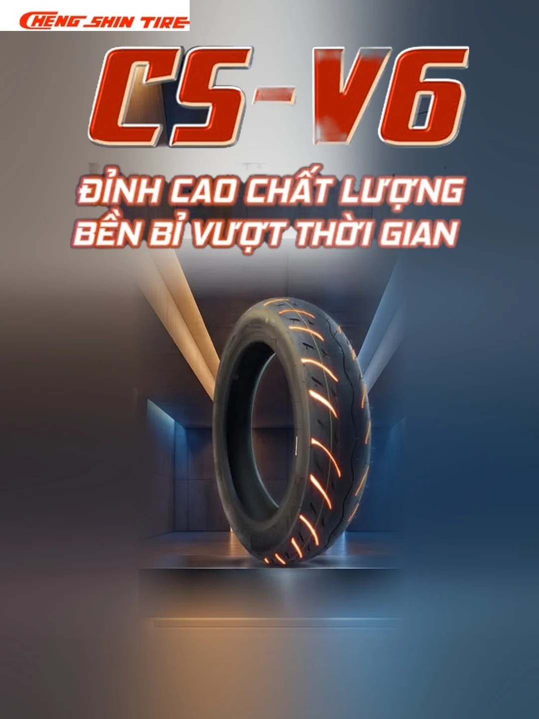 Lốp Cheng Shin CS-V6 – Đỉnh cao chất lượng, bền bỉ vượt thời gian